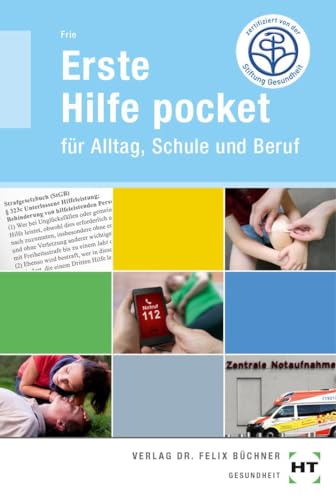 Erste Hilfe pocket: Für Alltag, Schule und Beruf