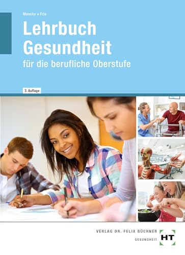 Lehrbuch Gesundheit: für die berufliche Oberstufe von Verlag Handwerk und Technik