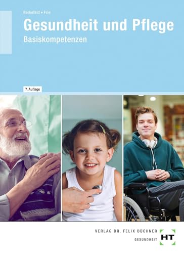 eBook inside: Buch und eBook Gesundheit und Pflege: Basiskompetenzen von Verlag Handwerk und Technik