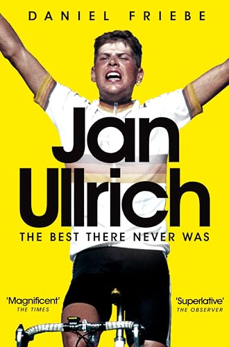 Jan Ullrich: The Best There Never Was