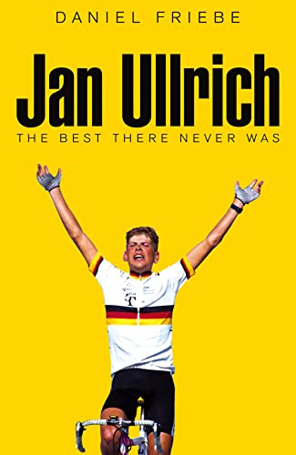 Jan Ullrich: The Best There Never Was von MACMILLAN