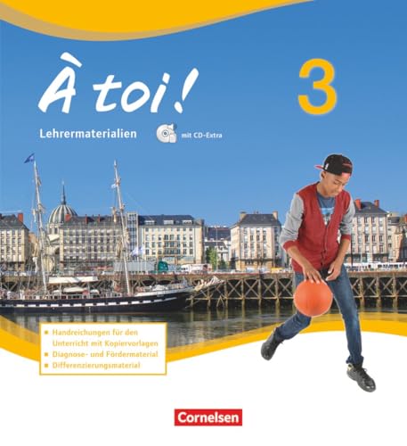 À toi !|NULL|Vier- und fünfbändige Ausgabe 2012|Band 3|NULL|NULL|Lehrkräftematerialien mit CD-Extra im Ordner|CD-ROM und CD auf einem Datenträger von Cornelsen Verlag