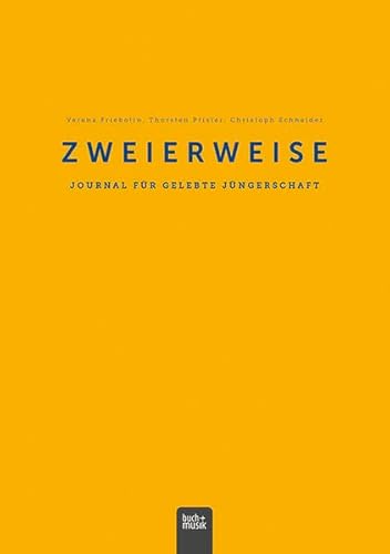 Zweierweise: Journal für gelebte Jüngerschaft von Praxisverlag buch+musik bm gGmbH