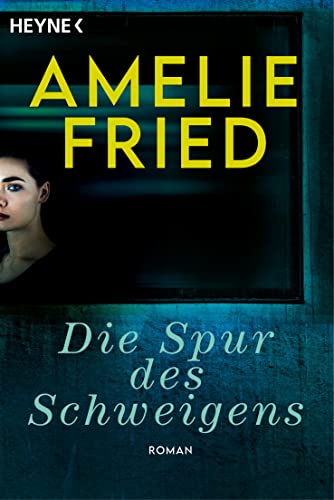 Die Spur des Schweigens: Roman von HEYNE