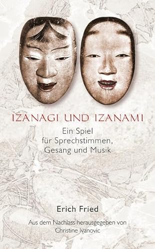 Izanagi und Izanami: Ein Spiel für Sprechstimmen, Gesang und Musik