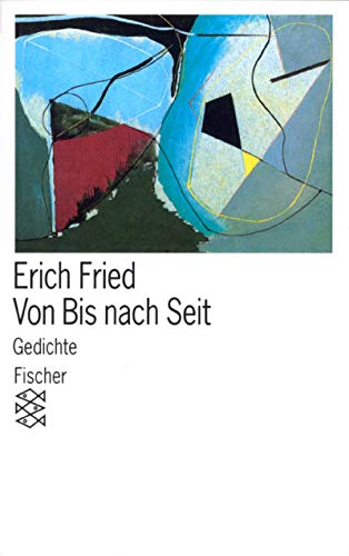 Von Bis nach Seit: Gedichte aus den Jahren 1945 bis 1958 von FISCHER Taschenbuch
