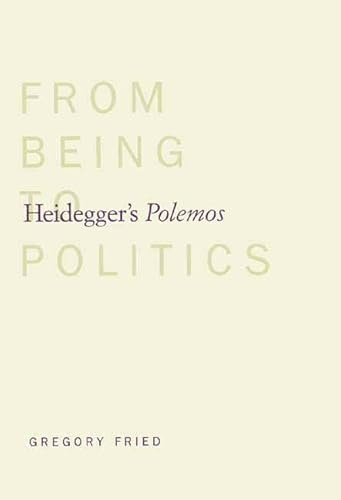Heidegger's Polemos: From Being to Politics von Yale University Press