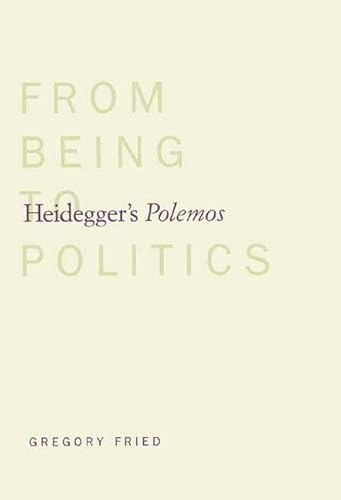 Heidegger's Polemos: From Being to Politics