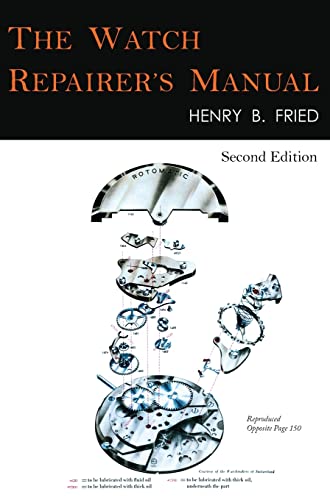 The Watch Repairer's Manual: Second Edition