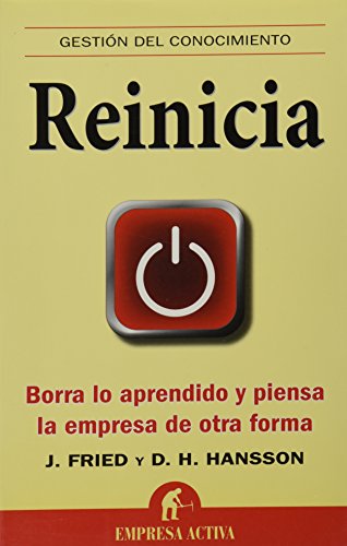 REINICIA(9788492452583): Borra lo aprendido y piensa la empresa de otra forma (Gestión del conocimiento)