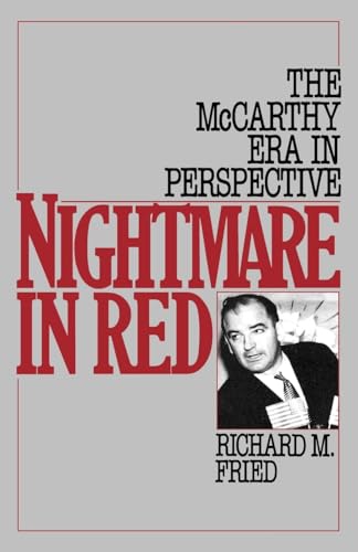Nightmare in Red: The McCarthy Era in Perspective von OUP USA