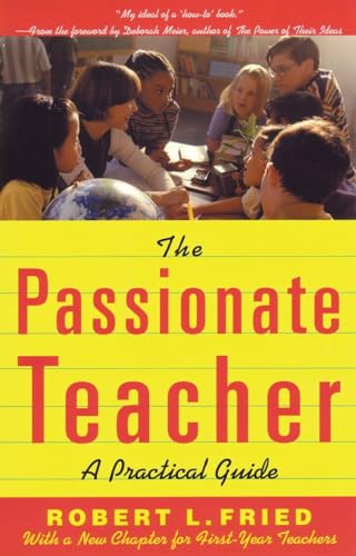The Passionate Teacher: A Practical Guide von Beacon Press