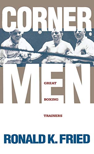 Corner Men: Great Boxing Trainers