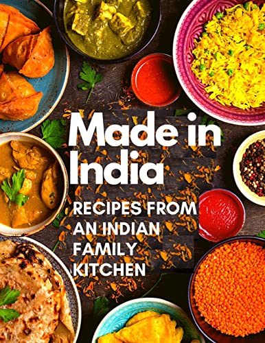 Made in India: Recipes from an Indian Family Kitchen von Intell World Publishers