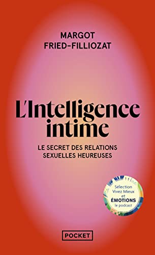 L'Intelligence intime: Libérez votre désir et inventez votre sexualité von POCKET