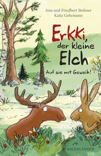 Erkki, der kleine Elch – Auf sie mit Geweih! von FISCHERVERLAGE