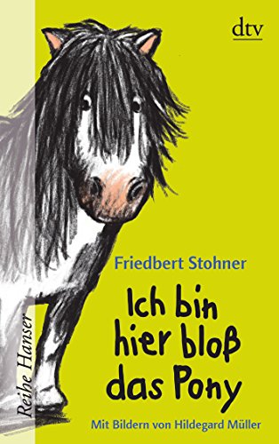 Ich bin hier bloß das Pony (Ich bin hier bloß...-Reihe) von dtv Verlagsgesellschaft