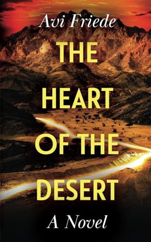 The Heart of the Desert: A Novel von Independently published