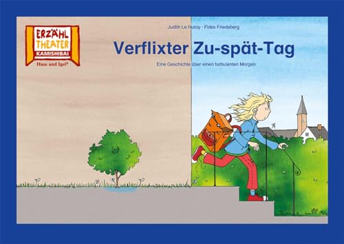 Verflixter Zu-spät-Tag / Kamishibai Bildkarten: Eine Geschichte über einen turbulenten Morgen. 12 Bildkarten für das Erzähltheater Verflixter Zu-spät-Tag / Kamishibai Bildkarten: Eine Geschichte über einen turbulenten Morgen. 12 Bildkarten für das Erzähltheater