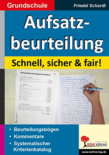 Aufsatzbeurteilung in der Grundschule: Schnell, sicher & fair!