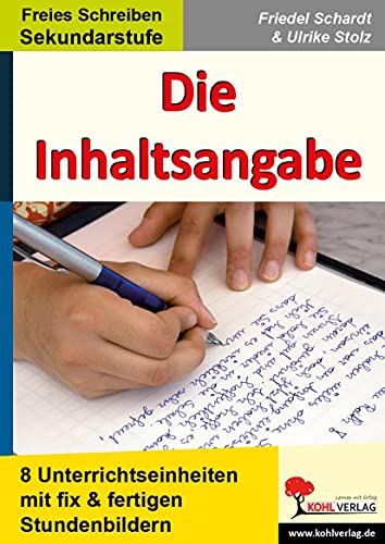 Die Inhaltsangabe: 8 Unterrichtseinheiten mit fix & und fertigen Stundenbildern.Freies Schreiben Sekundarstufe