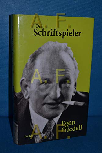 Der Schriftspieler: Autobiographische Schriften Der Schriftspieler: Autobiographische Schriften