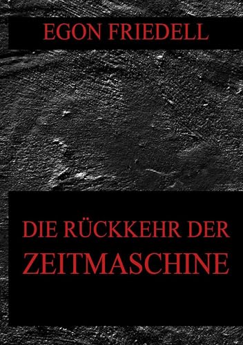 Die Rückkehr der Zeitmaschine