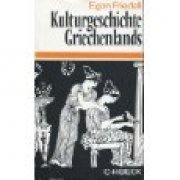 Kulturgeschichte Griechenlands: Leben und Legende der vorchristlichen Seele (Beck'sche Sonderausgaben) von C.H. Beck Verlag