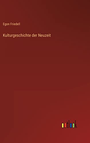 Kulturgeschichte der Neuzeit von Outlook Verlag