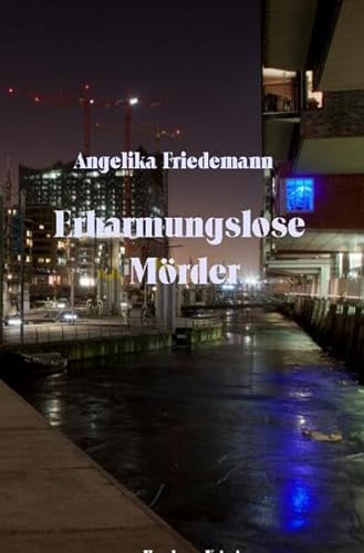Erbarmungslose Mörder (Hamburg) von epubli