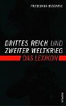 Drittes Reich und Zweiter Weltkrieg: Das Lexikon