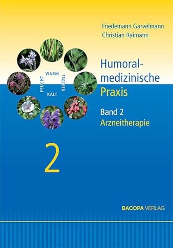 Humoralmedizinische Praxis.: Band 2: Arzneitherapie von Bacopa