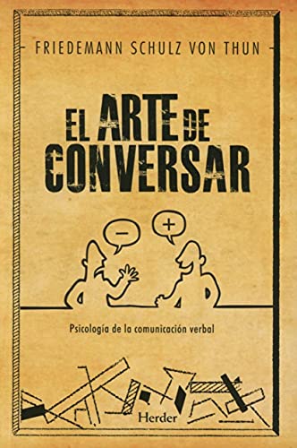 El arte de conversar : psicología de la comunicación verbal von Herder Editorial