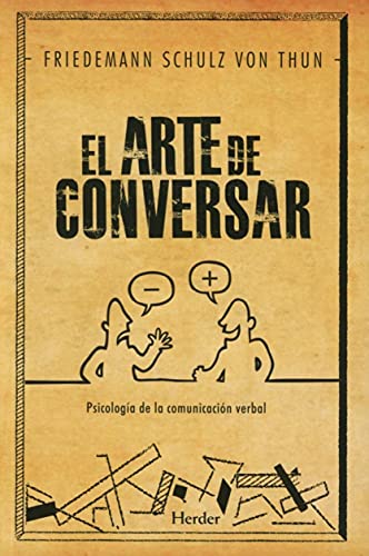 El arte de conversar : psicología de la comunicación verbal von Herder