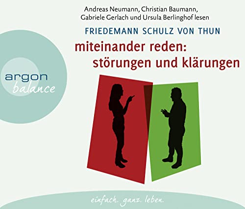 Miteinander reden Teil 1: Störungen und Klärungen: Die Psychologie der Kommunikation