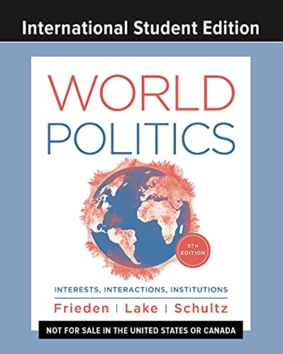 World Politics: Interests, Interactions, Institutions