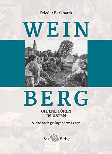 Weinberg: Offene Türen im Osten. Suche nach gelingendem Leben von Sax Verlag