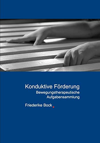 Konduktive Förderung: Bewegungstherapeutische Aufgabensammlung