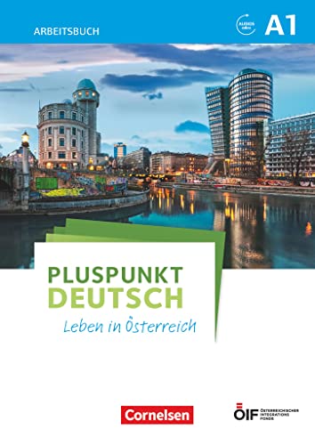 Pluspunkt Deutsch - Leben in Österreich - A1: Arbeitsbuch mit Lösungsbeileger und Audio-Download