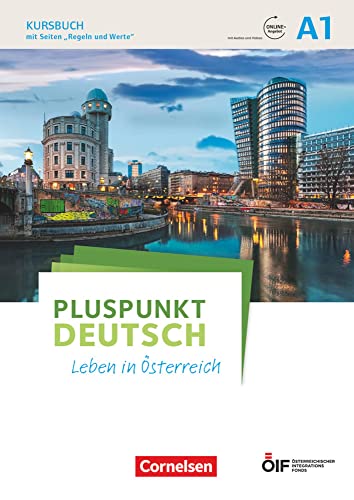 Pluspunkt Deutsch - Leben in Österreich - A1: Kursbuch mit Audios und Videos online Pluspunkt Deutsch - Leben in Österreich - A1: Kursbuch mit Audios und Videos online