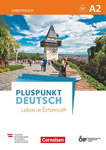 Pluspunkt Deutsch - Leben in Österreich - A2: Arbeitsbuch mit Lösungsbeileger und Audio-Download