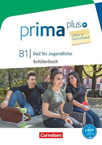 Prima plus - Leben in Deutschland - DaZ für Jugendliche - B1: Schulbuch mit Audios online von Cornelsen Verlag GmbH
