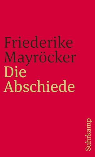 Die Abschiede (suhrkamp taschenbuch) von Suhrkamp Verlag AG