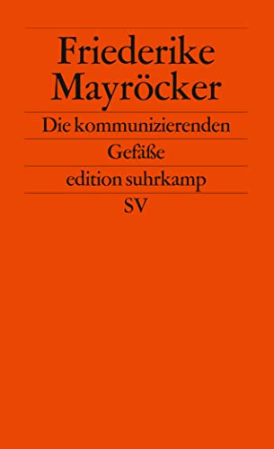 Die kommunizierenden Gefäße: 40 Jahre edition suhrkamp von Suhrkamp Verlag AG