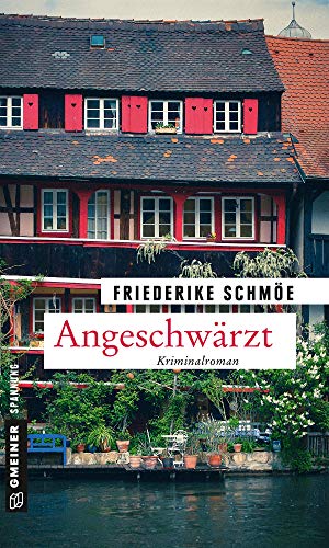 Angeschwärzt: Katinka Palfys 13. Fall (Kriminalromane im GMEINER-Verlag)