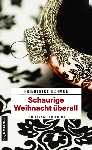 Schaurige Weihnacht überall: Ein eiskalter Krimi (Kriminalromane im GMEINER-Verlag)