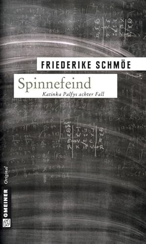 Spinnefeind. Katinka Palfys achter Fall