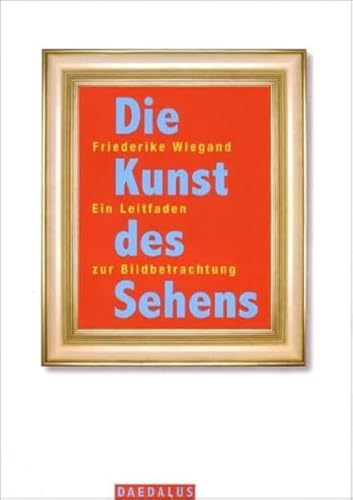 Die Kunst des Sehens: Ein Leitfaden zur Bildbetrachtung