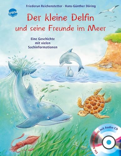 Der kleine Delfin und seine Freunde im Meer: Sachbilderbuch über Umwelt, Natur und Tiere mit Hörspiel für Kindergarten und Grundschule: Eine Geschichte mit vielen Sachinformationen Der kleine Delfin und seine Freunde im Meer: Sachbilderbuch über Umwelt, Natur und Tiere mit Hörspiel für Kindergarten und Grundschule: Eine Geschichte mit vielen Sachinformationen