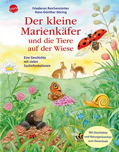Der kleine Marienkäfer und die Tiere auf der Wiese: Eine Geschichte mit vielen Sachinformationen